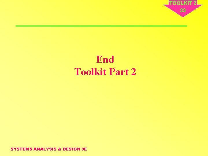 TOOLKIT 2 33 End Toolkit Part 2 SYSTEMS ANALYSIS & DESIGN 3 E 