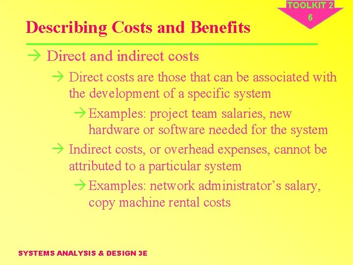 Describing Costs and Benefits TOOLKIT 2 6 à Direct and indirect costs à Direct