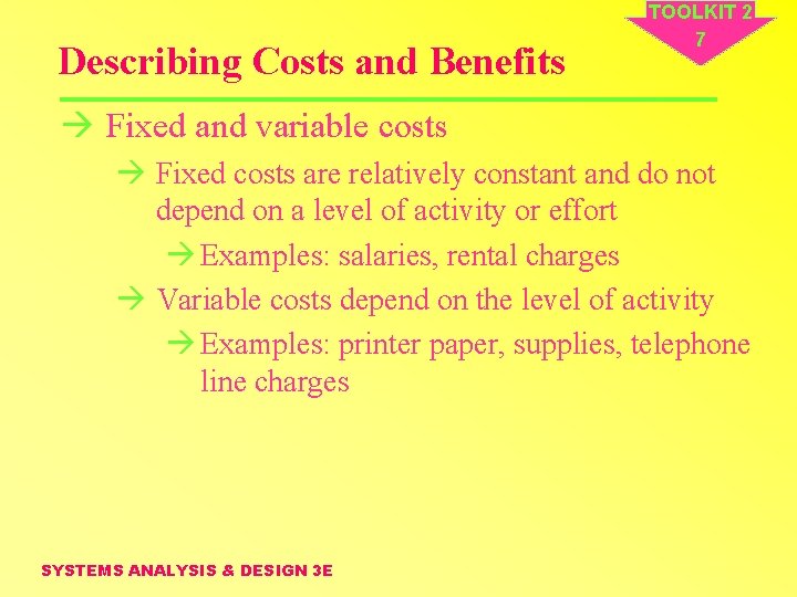 Describing Costs and Benefits TOOLKIT 2 7 à Fixed and variable costs à Fixed