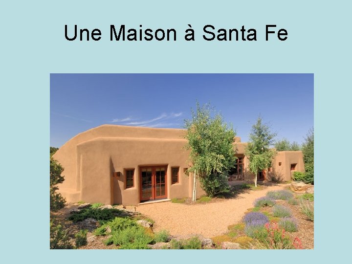 Une Maison à Santa Fe 