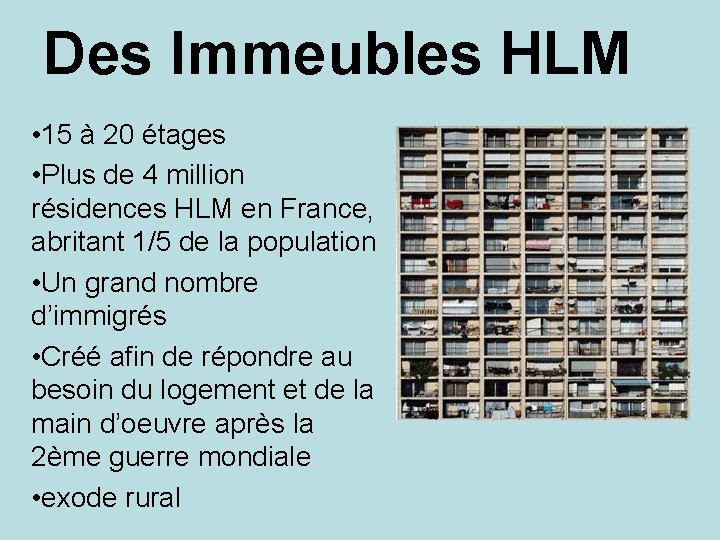 Des Immeubles HLM • 15 à 20 étages • Plus de 4 million résidences