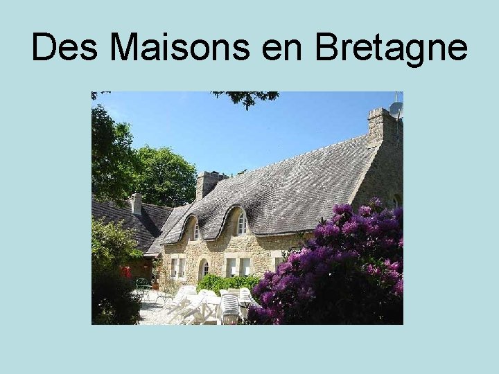 Des Maisons en Bretagne 