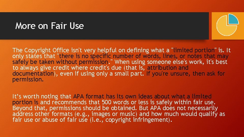 More on Fair Use The Copyright Office isn't very helpful on defining what a