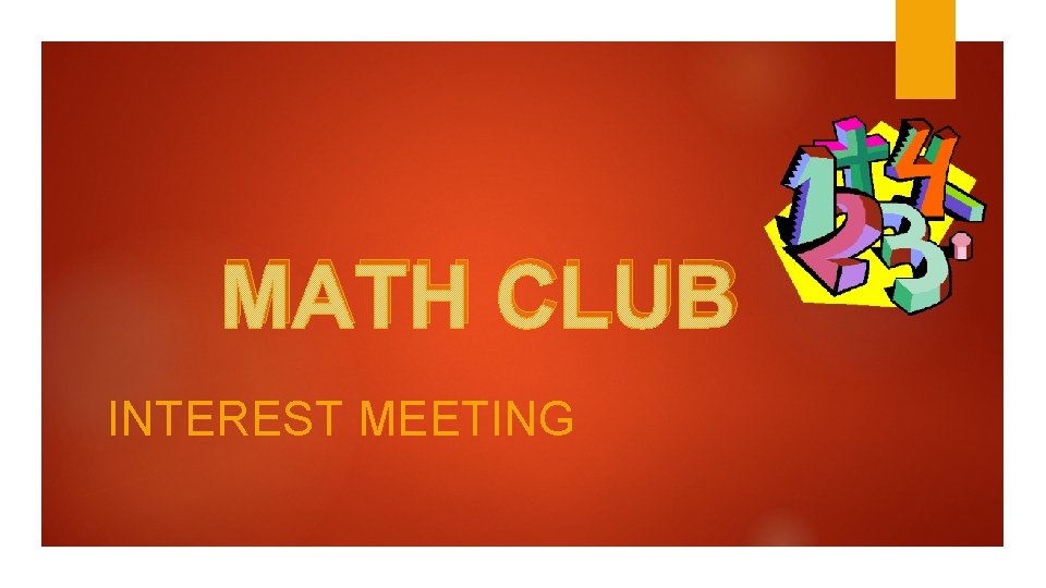 MATH CLUB INTEREST MEETING 