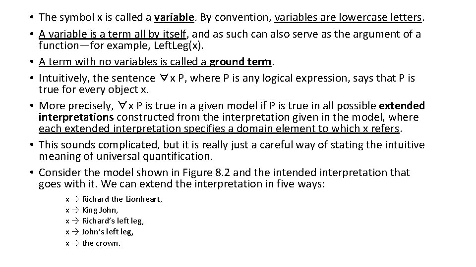  • The symbol x is called a variable. By convention, variables are lowercase