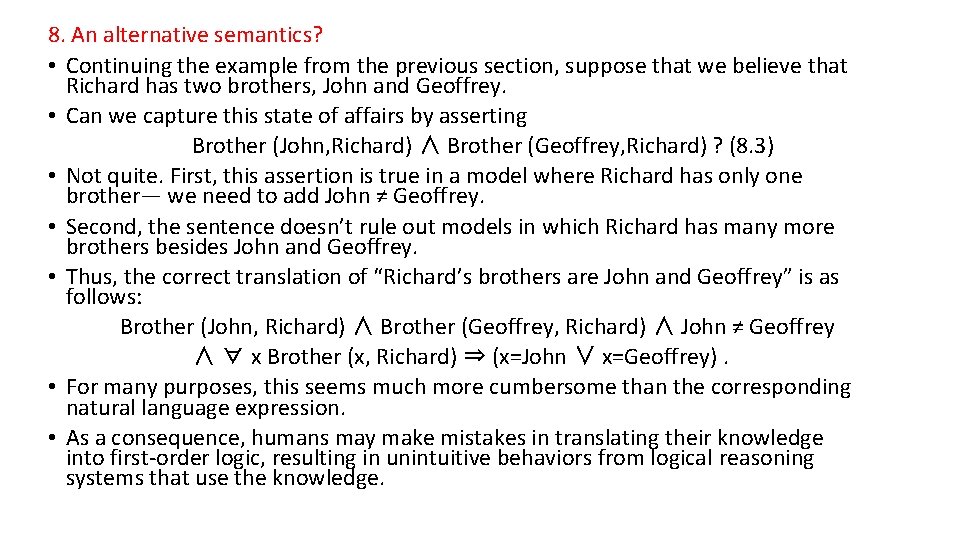 8. An alternative semantics? • Continuing the example from the previous section, suppose that