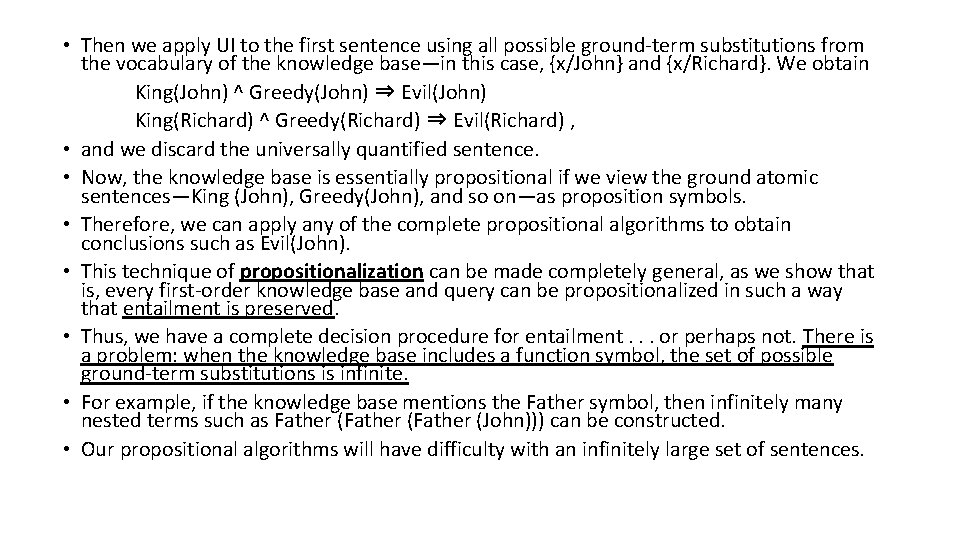  • Then we apply UI to the first sentence using all possible ground-term