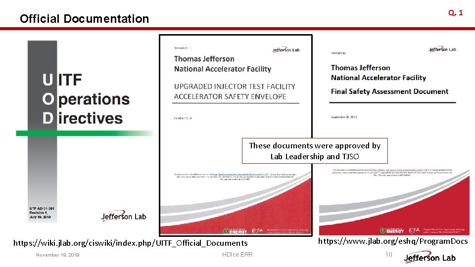 Q. 1 Official Documentation These documents were approved by Lab Leadership and TJSO https: