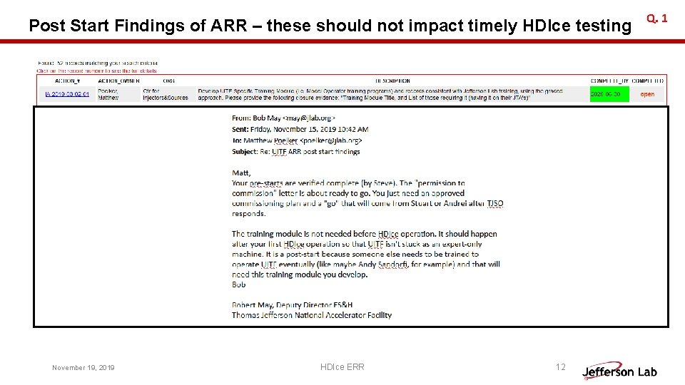 Post Start Findings of ARR – these should not impact timely HDIce testing Post-start