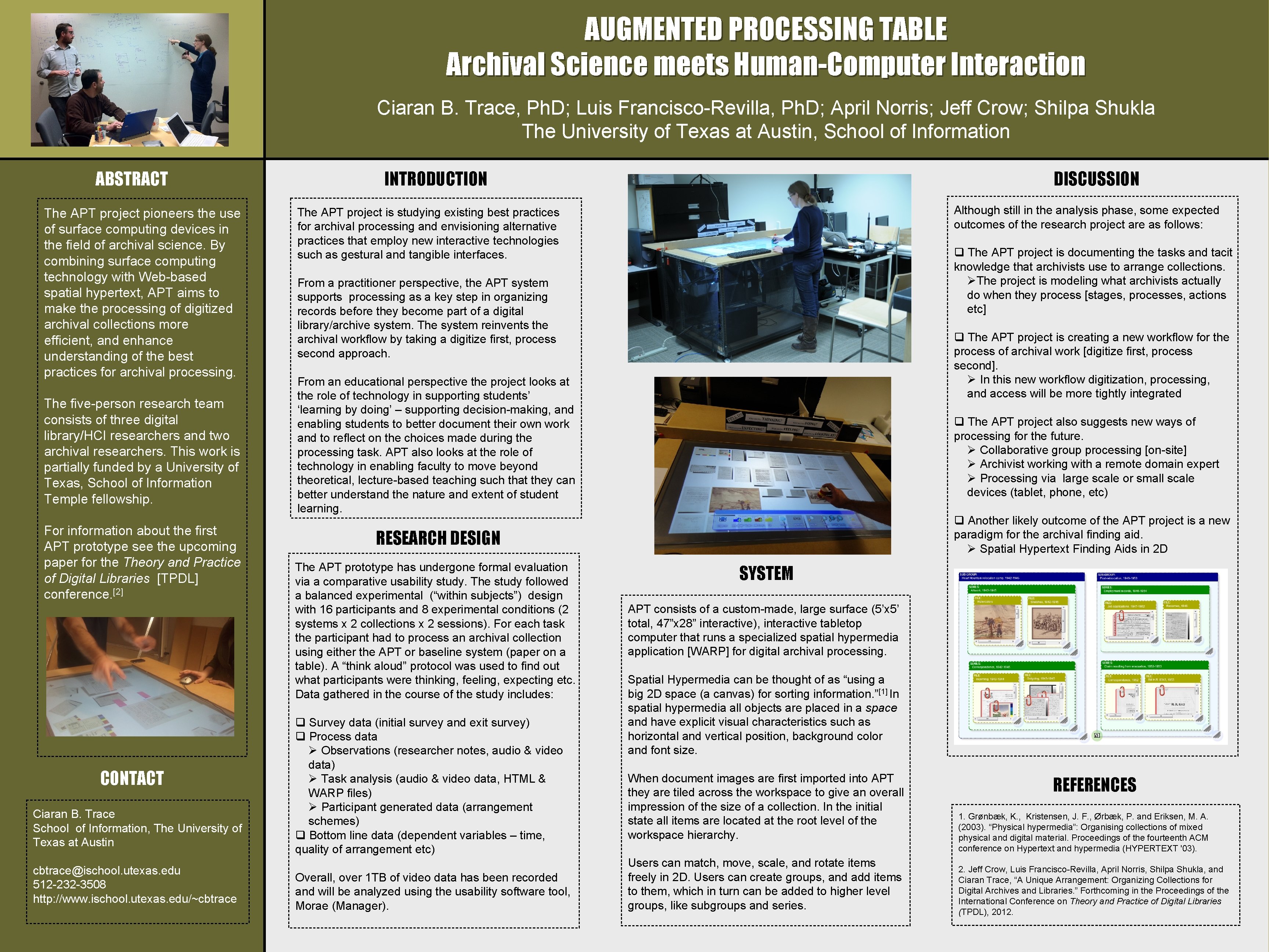 AUGMENTED PROCESSING TABLE Archival Science meets Human-Computer Interaction Ciaran B. Trace, Ph. D; Luis