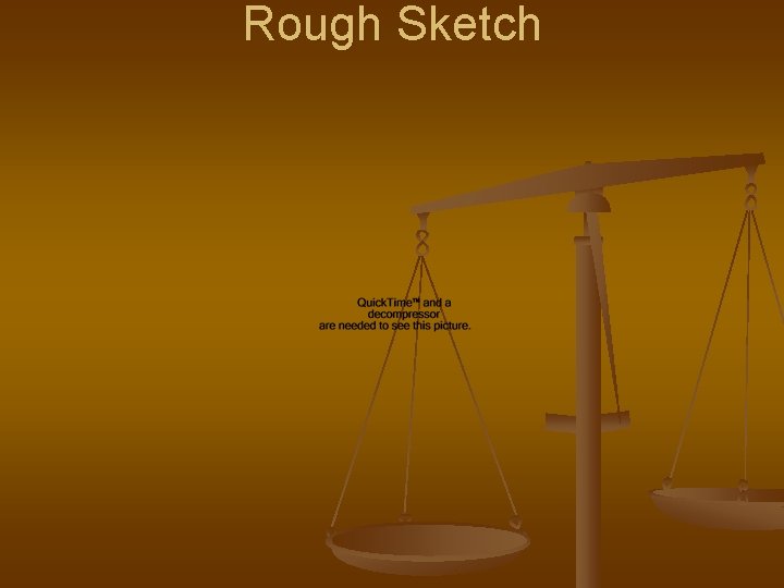 Rough Sketch Rough Sketch