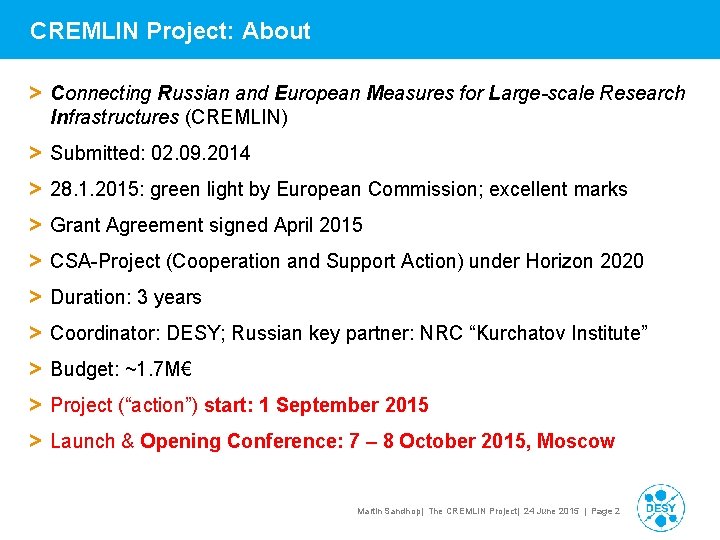 CREMLIN Project: About > Connecting Russian and European Measures for Large-scale Research Infrastructures (CREMLIN)