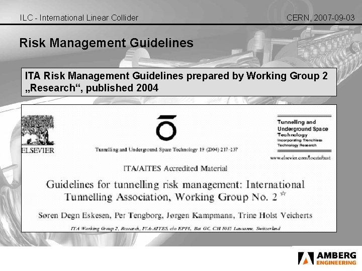 ILC - International Linear Collider CERN, 2007 -09 -03 Risk Management Guidelines ITA Risk