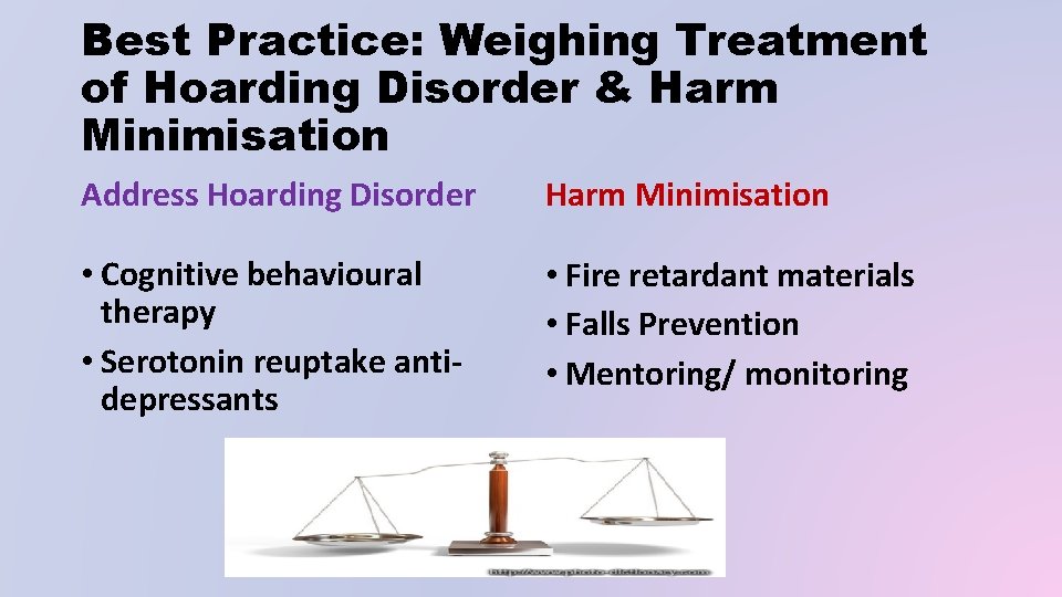 Best Practice: Weighing Treatment of Hoarding Disorder & Harm Minimisation Address Hoarding Disorder Harm