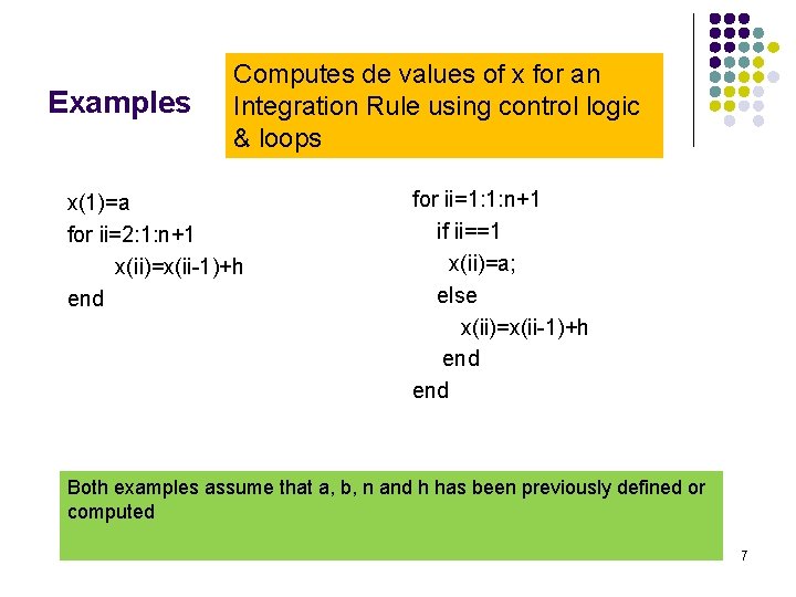Examples Computes de values of x for an Integration Rule using control logic &