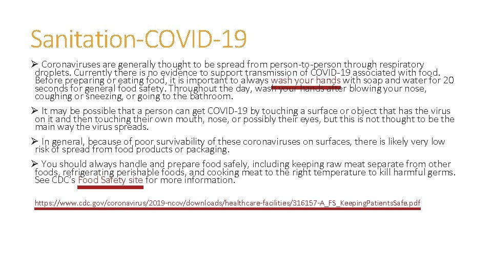 Sanitation-COVID-19 Ø Coronaviruses are generally thought to be spread from person-to-person through respiratory droplets.