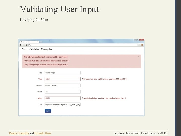 Validating User Input Notifying the User Randy Connolly and Ricardo Hoar Fundamentals of Web