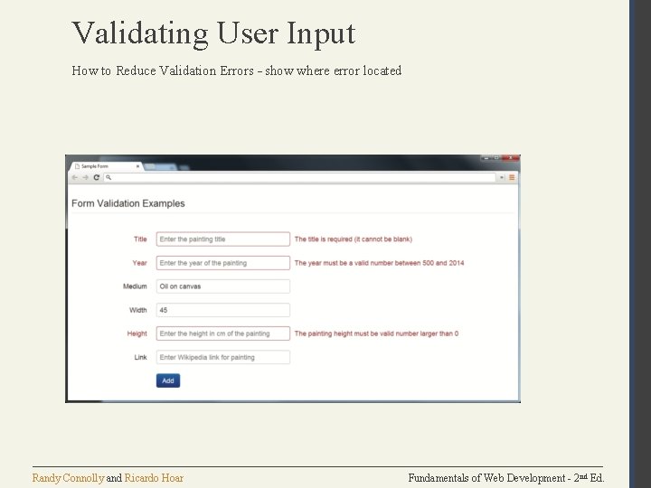 Validating User Input How to Reduce Validation Errors – show where error located Randy