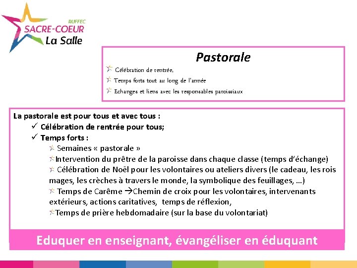 Pastorale Célébration de rentrée, Temps forts tout au long de l’année Echanges et liens