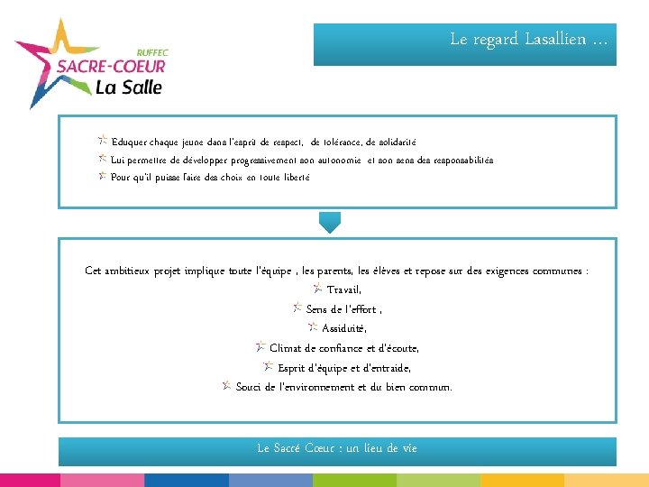 Le regard Lasallien … Eduquer chaque jeune dans l’esprit de respect, de tolérance, de