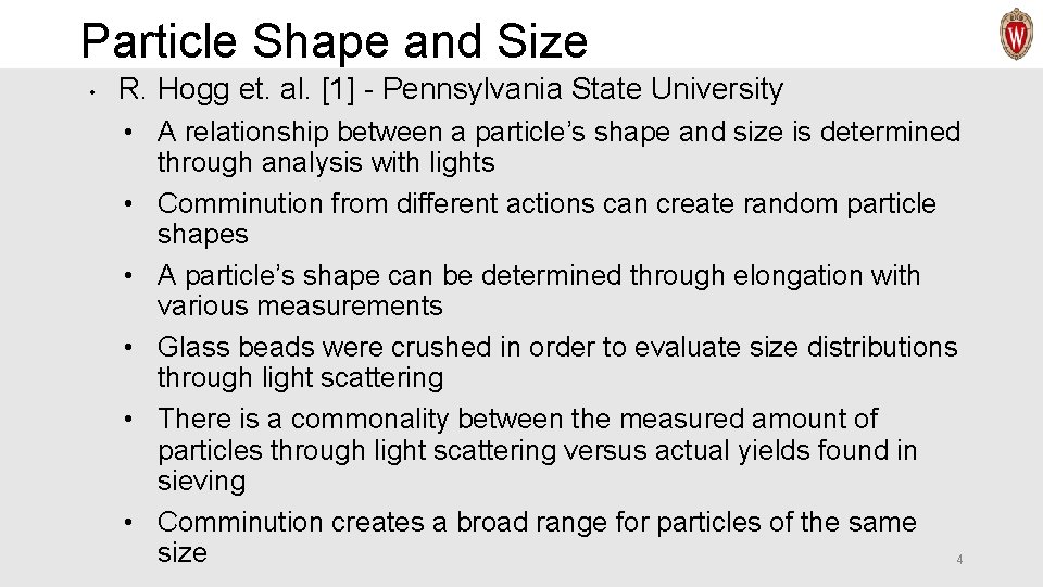 Particle Shape and Size • R. Hogg et. al. [1] - Pennsylvania State University