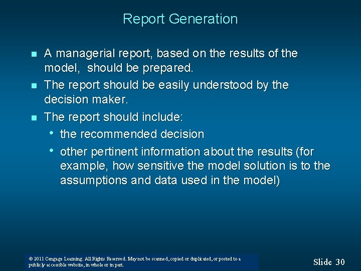 Report Generation n A managerial report, based on the results of the model, should