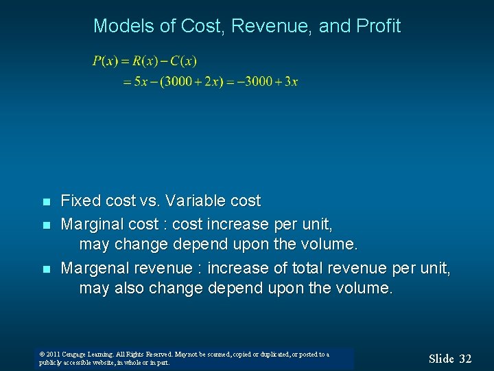 Models of Cost, Revenue, and Profit n n n Fixed cost vs. Variable cost