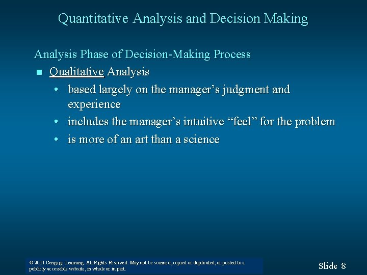 Quantitative Analysis and Decision Making Analysis Phase of Decision-Making Process n Qualitative Analysis •