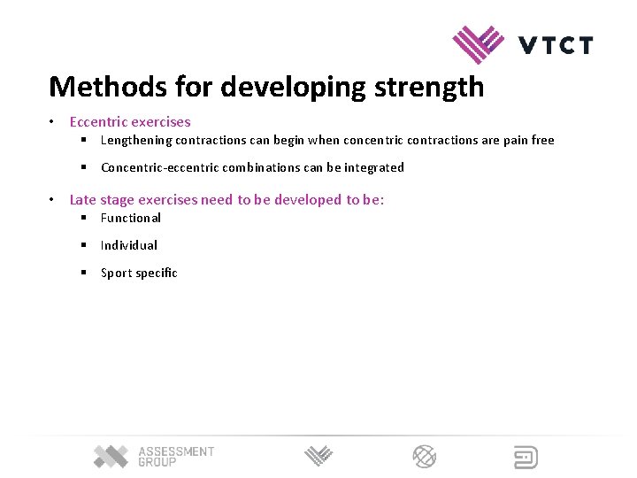 Methods for developing strength • Eccentric exercises § Lengthening contractions can begin when concentric Methods for developing strength • Eccentric exercises § Lengthening contractions can begin when concentric