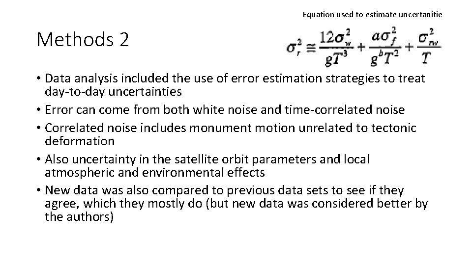 Equation used to estimate uncertanitie Methods 2 • Data analysis included the use of