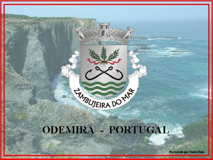 ODEMIRA - PORTUGAL Formatado por Guida Pinto 