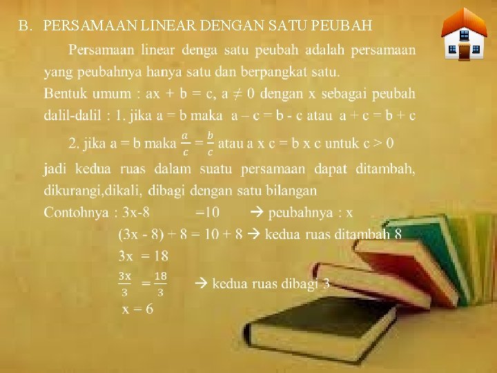 B. PERSAMAAN LINEAR DENGAN SATU PEUBAH 