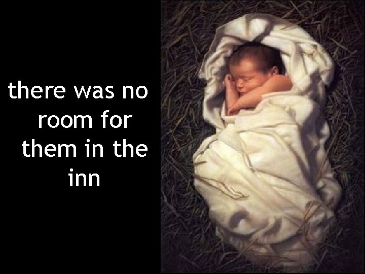 there was no room for them in the inn 