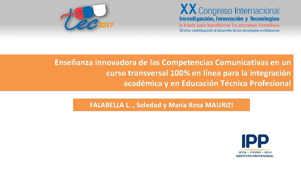 Enseñanza innovadora de las Competencias Comunicativas en un curso transversal 100% en línea para