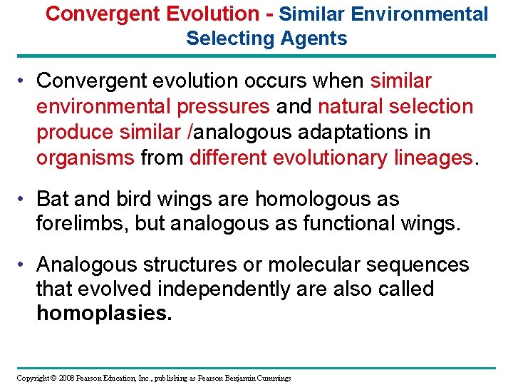 Convergent Evolution - Similar Environmental Selecting Agents • Convergent evolution occurs when similar environmental