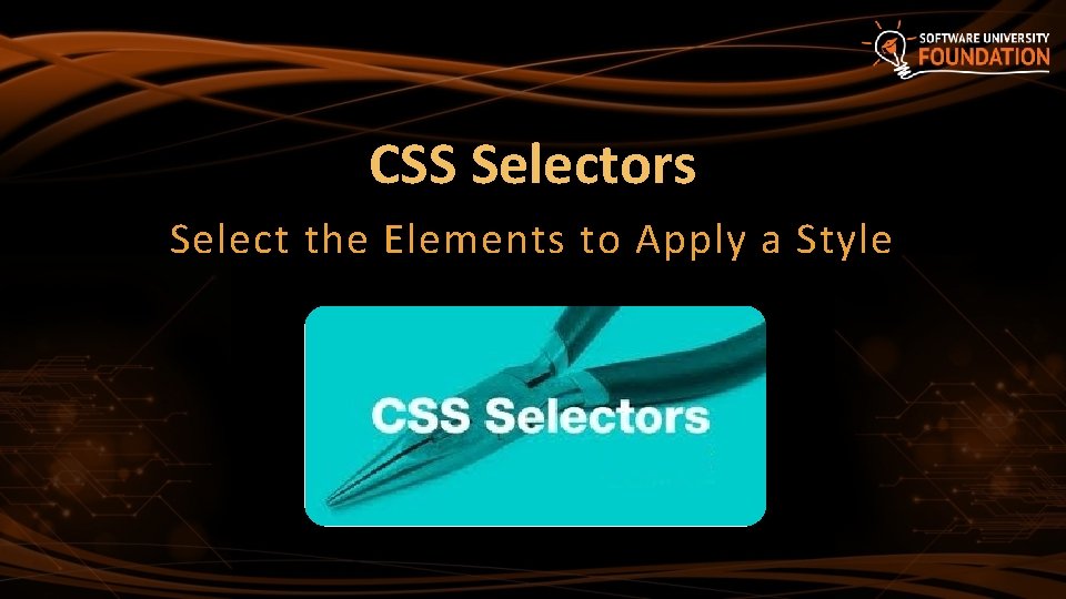 CSS Selectors Select the Elements to Apply a Style 