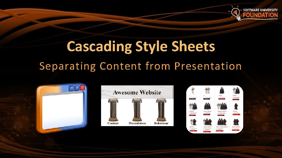 Cascading Style Sheets Separating Content from Presentation 