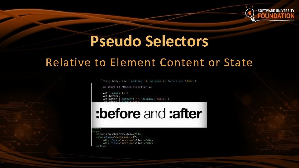 Pseudo Selectors Relative to Element Content or State 
