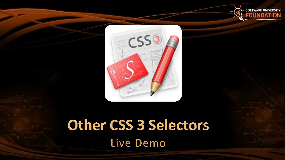 Other CSS 3 Selectors Live Demo 