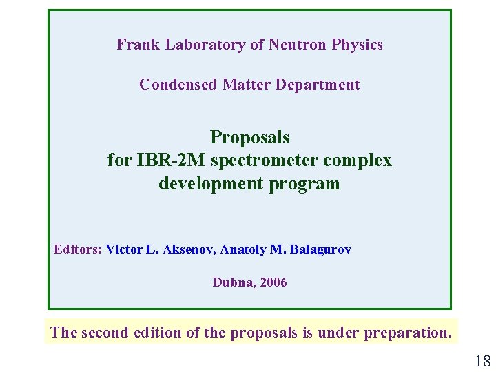 Frank Laboratory of Neutron Physics Condensed Matter Department Proposals for IBR-2 M spectrometer complex