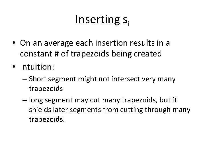 Inserting si • On an average each insertion results in a constant # of