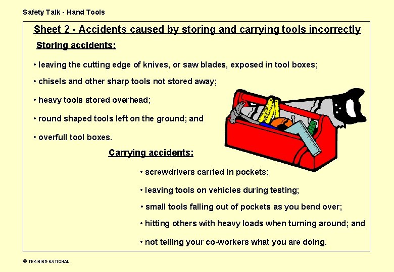 Safety Talk - Hand Tools Sheet 2 - Accidents caused by storing and carrying Safety Talk - Hand Tools Sheet 2 - Accidents caused by storing and carrying