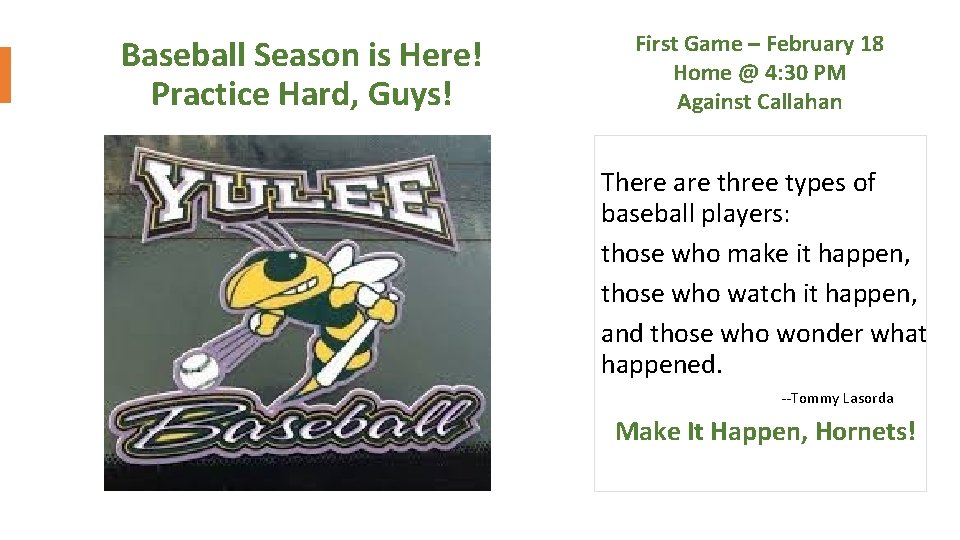 Baseball Season is Here! Practice Hard, Guys! First Game – February 18 Home @