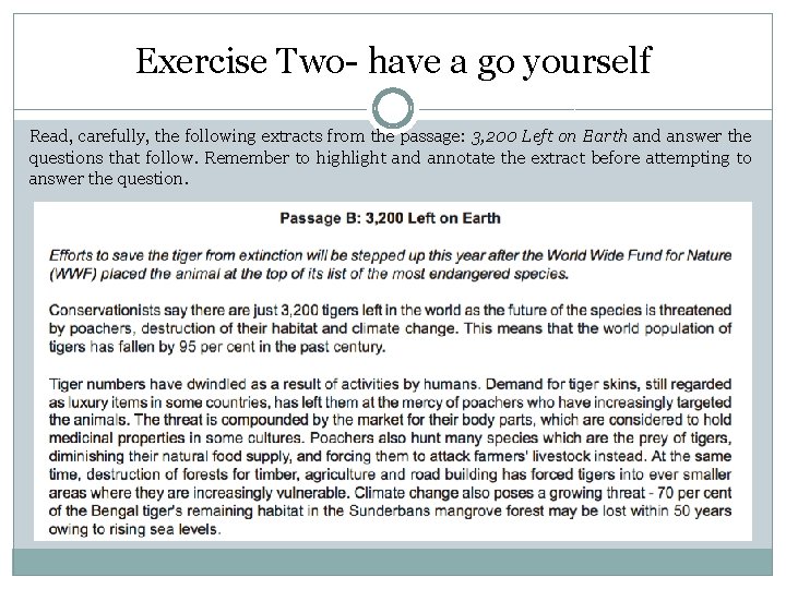 Exercise Two- have a go yourself Read, carefully, the following extracts from the passage: