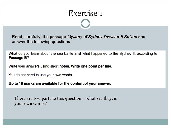 Exercise 1 Read, carefully, the passage Mystery of Sydney Disaster II Solved answer the