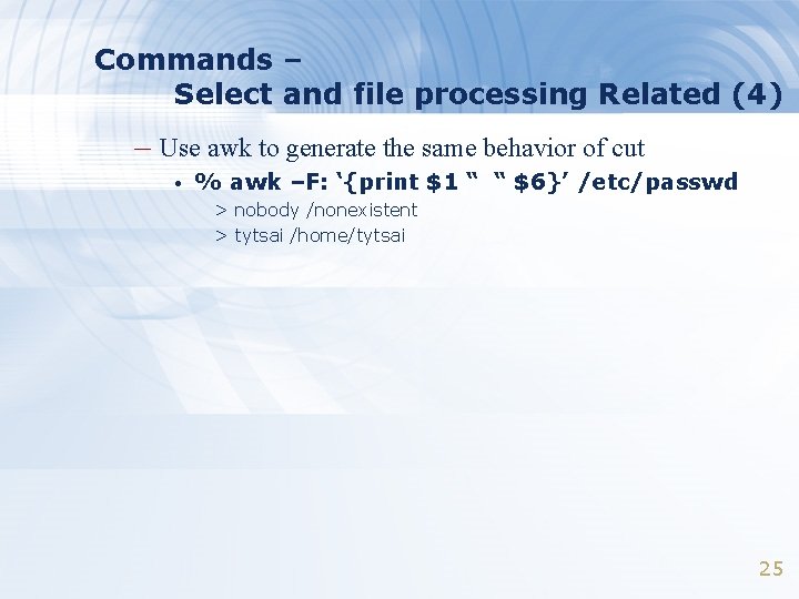 Commands – Select and file processing Related (4) – Use awk to generate the