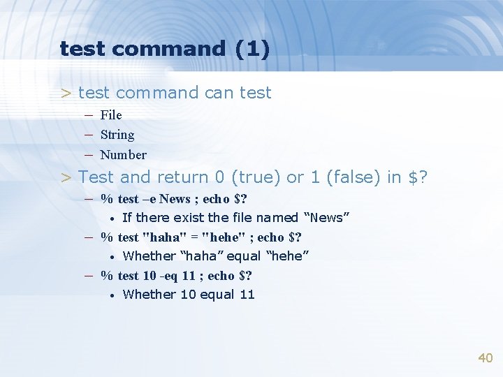 test command (1) > test command can test – File – String – Number