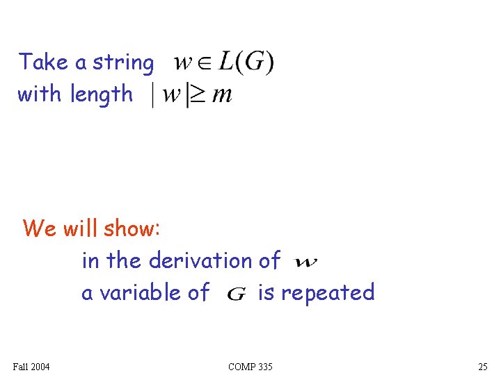 Take a string with length We will show: in the derivation of a variable