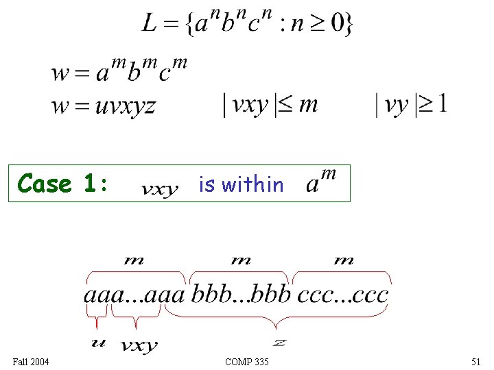 Case 1: Fall 2004 is within COMP 335 51 