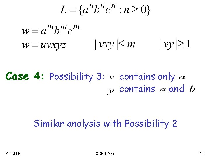 Case 4: Possibility 3: contains only contains and Similar analysis with Possibility 2 Fall